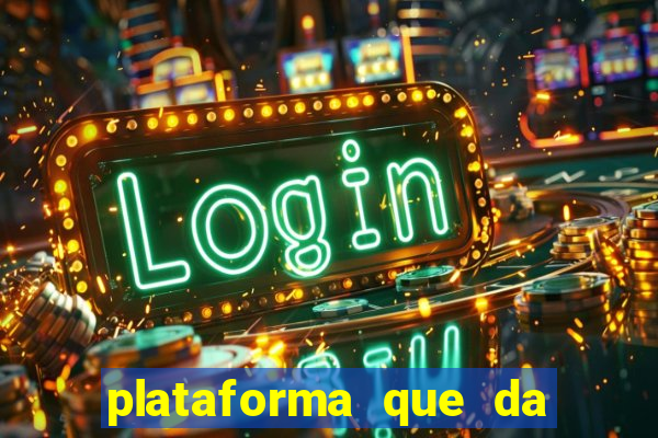 plataforma que da dinheiro no cadastro sem deposito